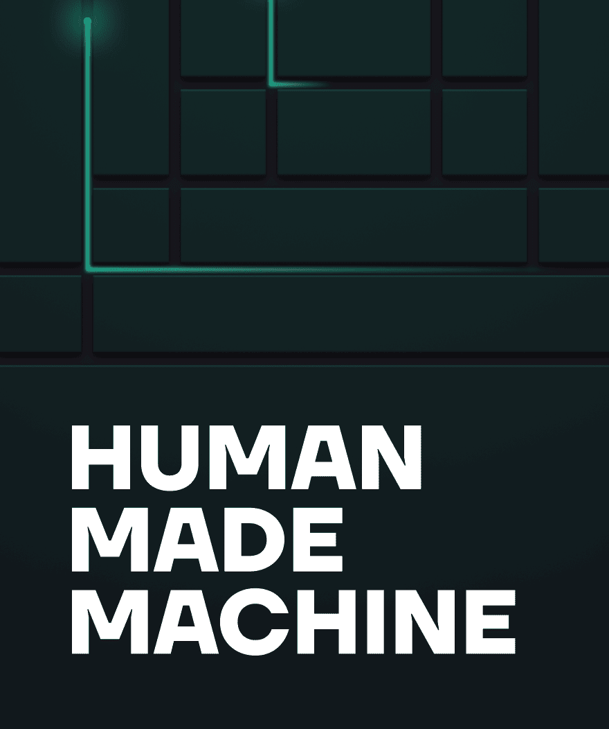 "Bold white text reads 'HUMAN MADE MACHINE' over a dark background with a grid pattern and glowing lines."